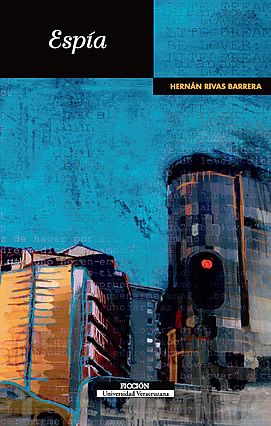 Espía, Hernán Rivas Barrera