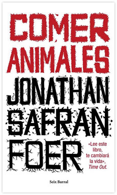 Comer animales, de Jonathan Safran Foer