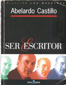 Abelardo Castillo Ser escritor