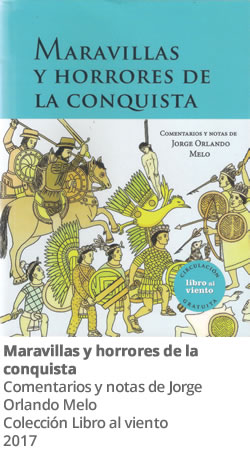 Maravillas y horrores de la conquista